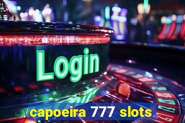 capoeira 777 slots